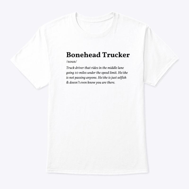 Bonehead Trucker Definition Middle Lane